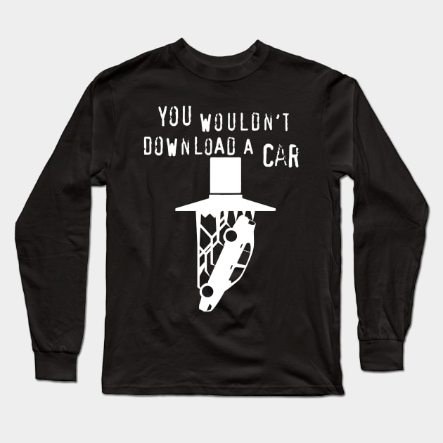 You wouldn't download a car Long Sleeve T-Shirt by Lebaje